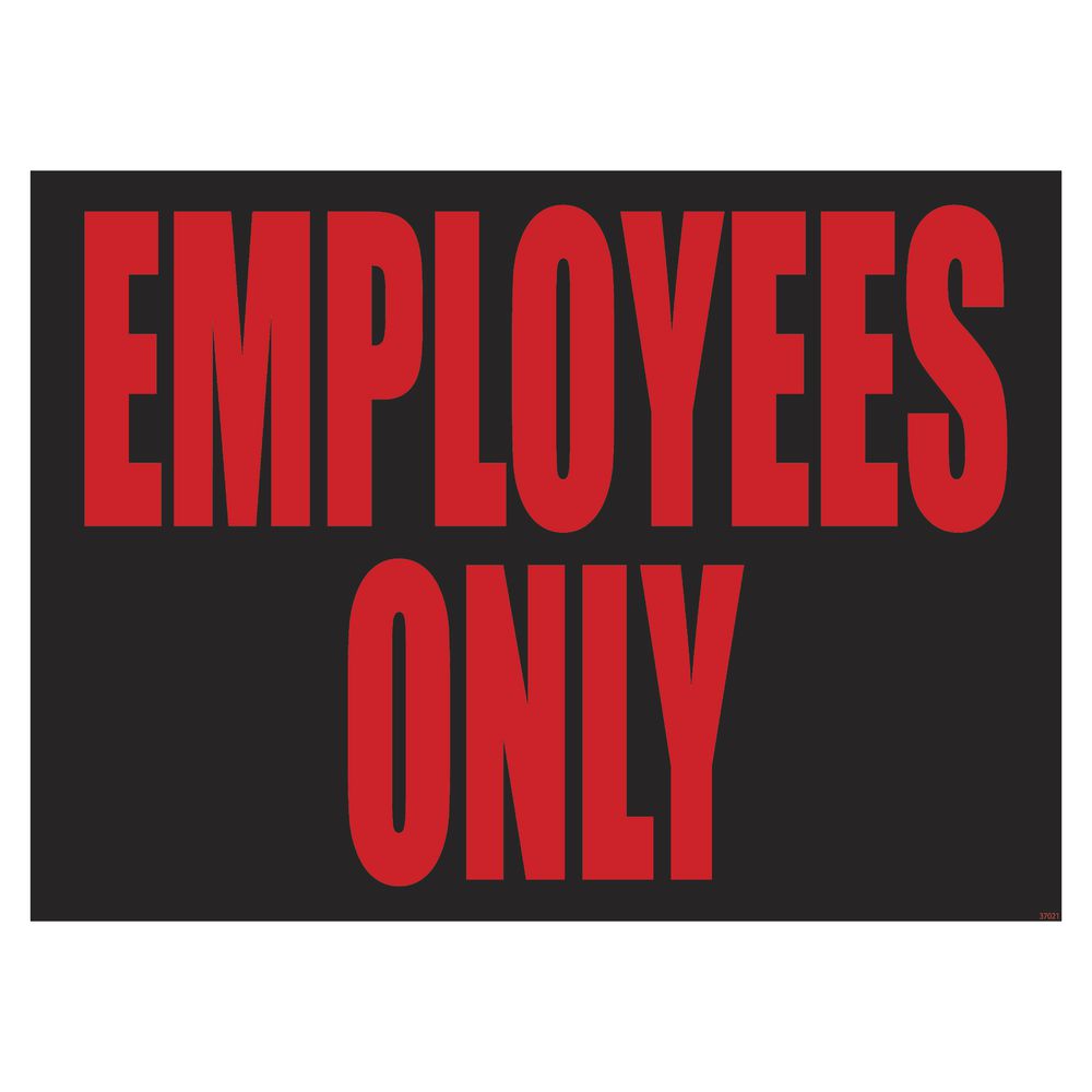 SIGN, POLICY, EMPLOYEES ONLY, 12X9, PLASTIC